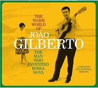 The warm world of Joao Gilberto - Complete recordings 1958 1961 CD