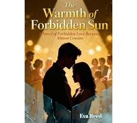 The Warmth of Forbidden Sun