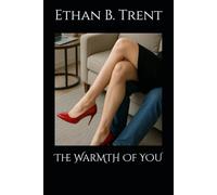 The Warmth of You