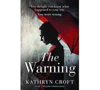 The Warning: A nail-biting, gripping psychological thriller