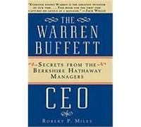 The Warren Buffet CEO: Secrets of the Berkshire Hathaway Managers Miles, Robert P. (Auteur)