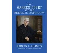 The Warren Court And The Democratic Constitution