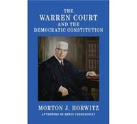The Warren Court and the Democratic Constitution - Morton J. Horwitz - Georgetown University Press - Livre en Anglais - Hardback Morton J. HorwitzMorton J. Horwitz (Auteur)