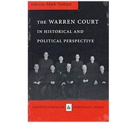 The Warren Court In Historical And Political Perspective