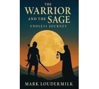 The Warrior And The Sage: Endless Journey