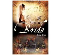 The Warrior Bride Made Ready