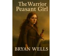 The Warrior Peasant Girl