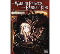 The Warrior Princess and the Barbaric King T03