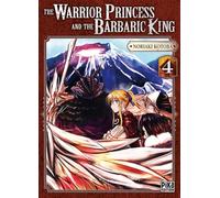 Noriaki Kotoba – The Warrior Princess and the Barbaric King T04 – Manga – Broché (Pika Edition)