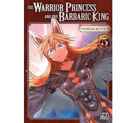 Noriaki Kotoba – The Warrior Princess and the Barbaric King T05 – Manga – Broché – Pika Edition