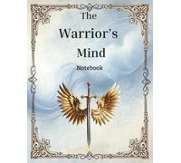 The Warrior’s Mind: Blank Notebook