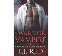 The Warrior Vampire: Bloodline Vampires