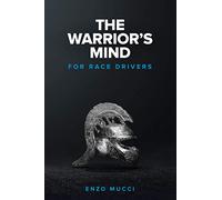 The Warrior's Mind: For Race Drivers