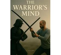 The Warrior's Mind Overcoming Anxiety as a Man - Adam El-Asmer - Lead From Within - ebook (ePub) - Livre