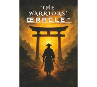 The Warriors’ ŒRACLE™ - Coffee Table Oracle™: A Tactical Oracle of Discipline, Perception & the Path