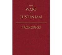 The Wars of Justinian - [Version Originale] Prokopios, H B Dewing, Anthony Kaldellis, Ian Mladjov (Auteur)