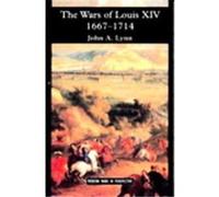The Wars of Louis Xiv, 1667-1714, Modern Wars in Perspective Series
