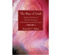The Wars of Truth: Studies in the Decay of Christian Humanism in the Earlier Seventeenth Century Baker, Herschel (Auteur)