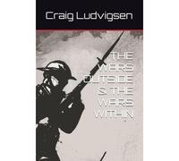 The Wars Outside & The Wars Within