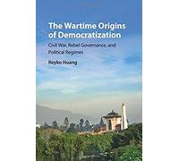 The Wartime Origins Of Democratization