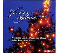 The Washington Chorus - Glorious Splendor
