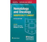 The Washington Manual Hematology and Oncology Subspecialty Consult
