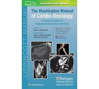 The Washington Manual of Cardio-Oncology: A Practical Guide for Improved Cancer Survivorship