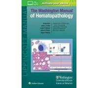 The Washington Manual Of Hematopathology: Print + Ebook With Multimedia