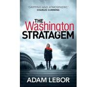 The Washington Stratagem (Yael Azoulay) by Lebor, Adam [Paperback] NEUF