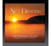 The Washington Winds, Conducted by Edward Petersen - Sun Dancing [Import]