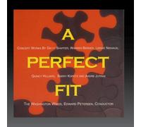 The Washington Winds, Edward Petersen, Conductor - A Perfect Fit [Import]