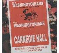 The Washingtonians (have never been to) Carnagie Hall