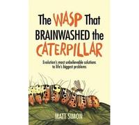 The Wasp That Brainwashed The Caterpillar