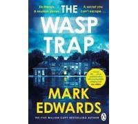 The Wasp Trap: Six Friends. One Dinner. A Secret You Can’t Escape - A Twisted Thriller from the 5 Million Copy Bestseller Author