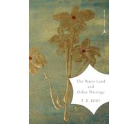 The Waste Land and Other Writings