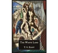 The Waste Land Facsimile of 1922 First Edition The Waste Land Facsimile of 1922 First Edition (Auteur)