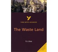 The Waste Land (York Notes Advanced) English Literature Study Guide - for 2025, 2026 exams