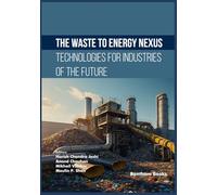 The Waste-to-Energy Nexus: Technologies for the Industries of the Future