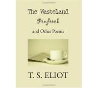 The Wasteland, Prufrock, and Other Poems T. S. Eliot (Auteur)