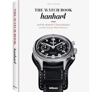The Watch Book: Hanhart – And the German Watch Industry – teNeues
