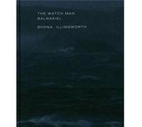 The Watch Man Balnakiel Shona Illingworth by Professor Martin A. Conway Conway, Professor Martin A (Auteur)