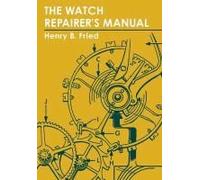 The Watch Repairer's Manual