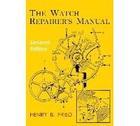 The Watch Repairer's Manual