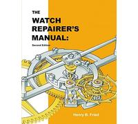 The Watch Repairer's Manual