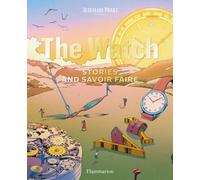 Audemars Piguet - The Watch Stories and Savoir Faire - Collectif - Flammarion - broché - Beau livre
