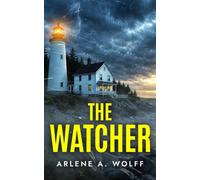 The Watcher - Arlene A. Wolff - Auto-Édition - ebook (ePub) - Livre