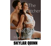 The Watcher Next Door My Hotwife Life, #8 - Skylar Quinn - Crush Publishing - ebook (ePub) - Livre