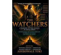 THE WATCHERS: A WARNING TO THE CHURCH OF JESUS CHRIST