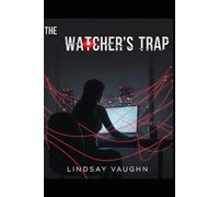 The Watcher's Trap