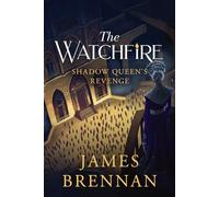 The Watchfire: Shadow Queen's Revenge
